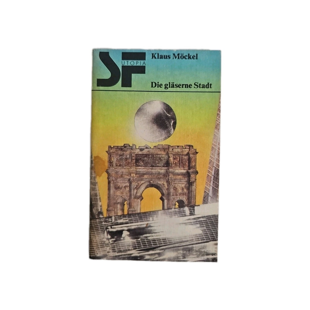 EB3994 Klaus Möckel Die Gläserne Stadt Buch0