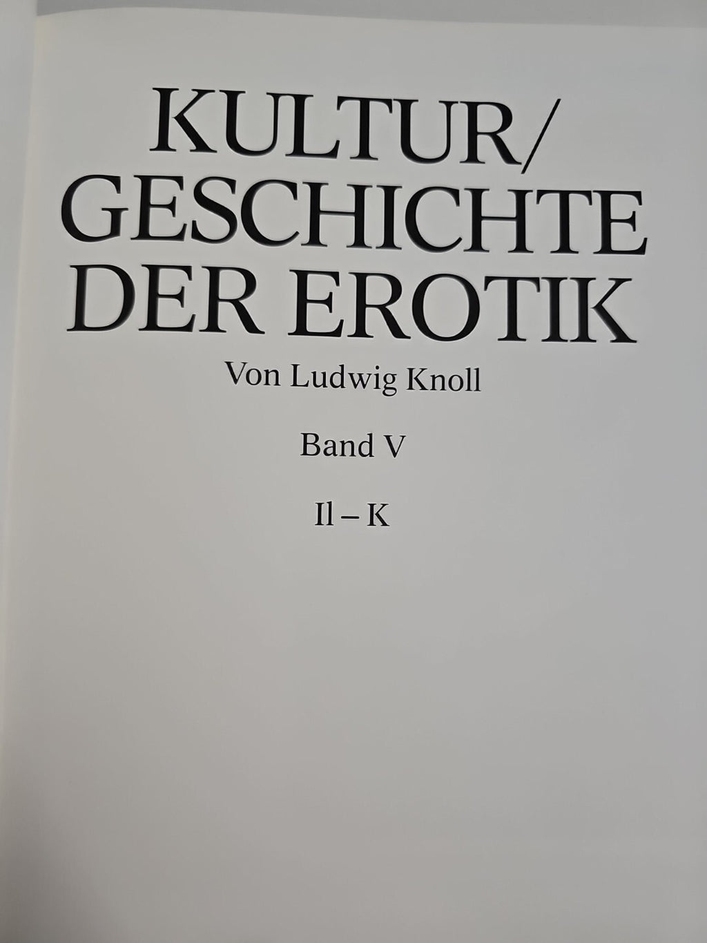 EB703 Kulturgeschichte der Erotik Band 5~ Ludwig Knoll~Beate Uhse International1