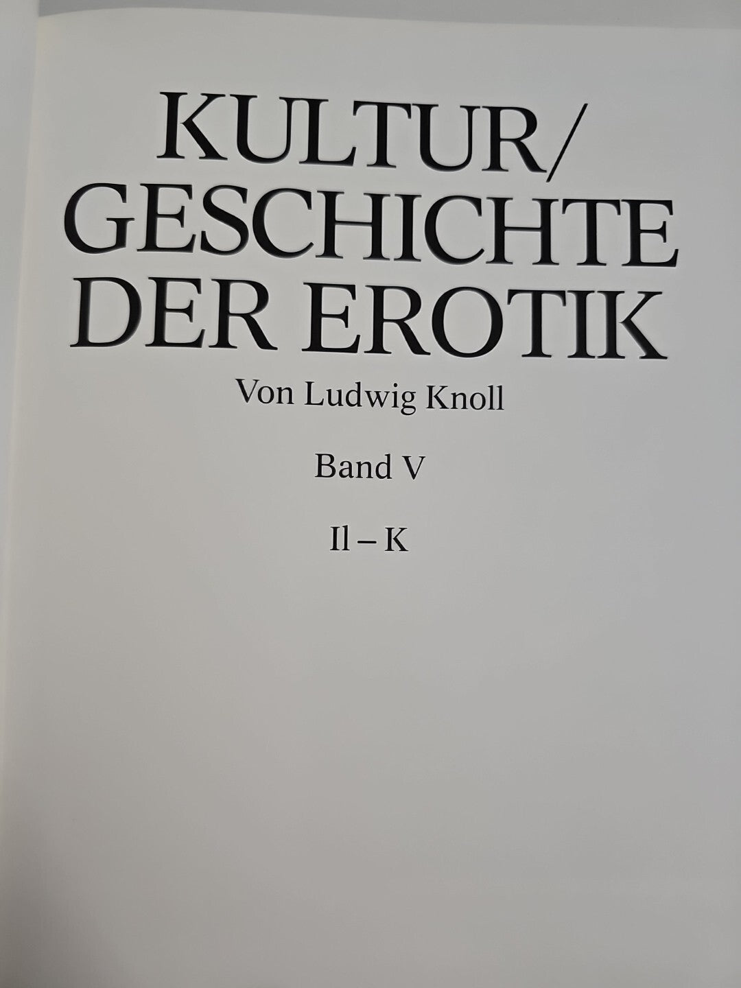EB703 Kulturgeschichte der Erotik Band 5~ Ludwig Knoll~Beate Uhse International1