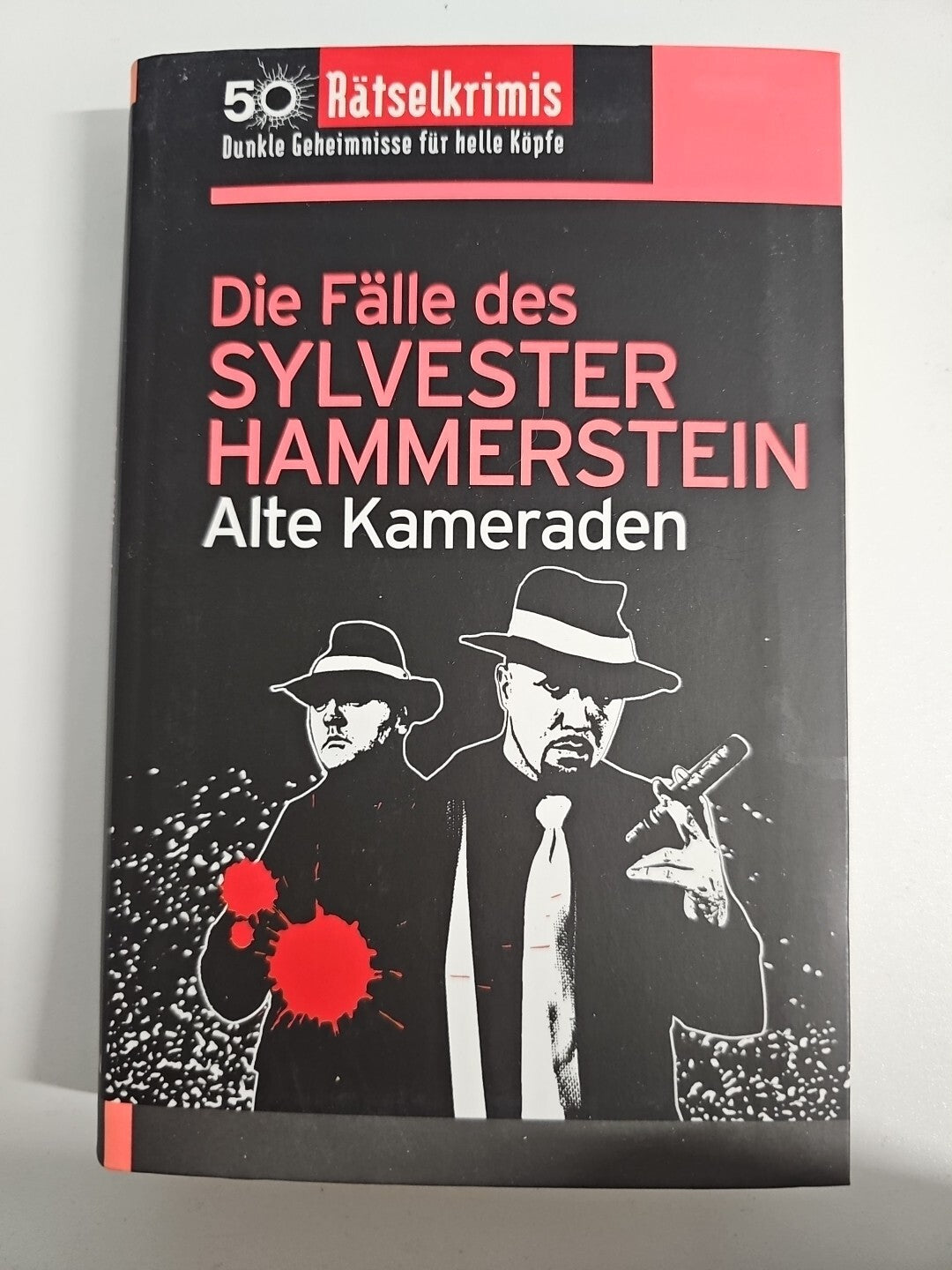 EB783 Die Fälle des Sylvester Hammetstein- Alte Kameraden | 50 Rätselkrimis 0