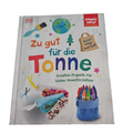 EB2985 Zu gut für die Tonne, Krative Projekte Für Kleine Umweltschützer0