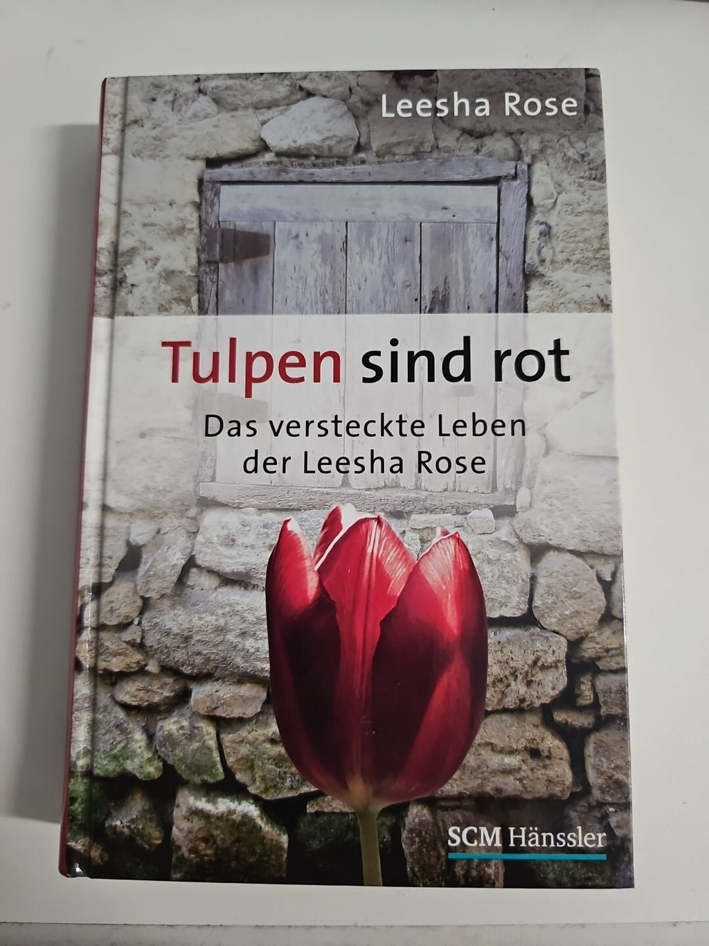 EB1723 Tulpen sind rot: Das versteckte Leben der Leesha Rose Rose, Leesha:0