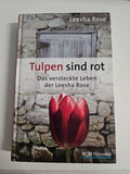 EB1723 Tulpen sind rot: Das versteckte Leben der Leesha Rose Rose, Leesha:0