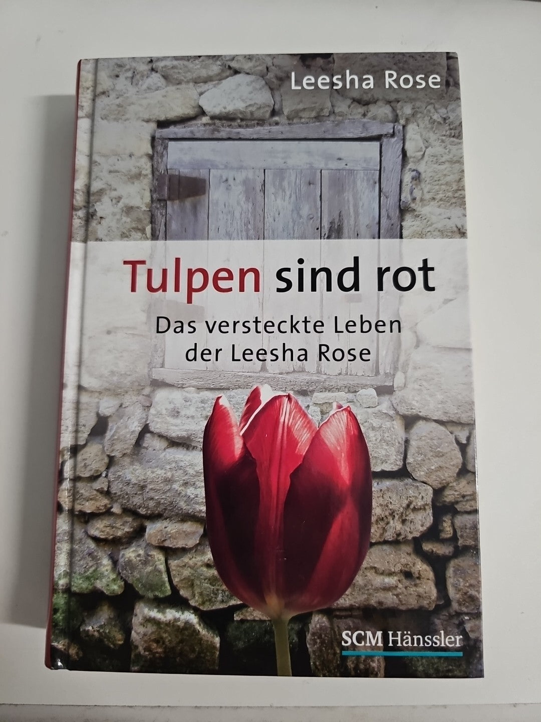 EB1723 Tulpen sind rot: Das versteckte Leben der Leesha Rose Rose, Leesha:0