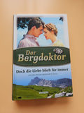 Der Bergdoktor Doch die Liebe bleibt für immer von Andreas Kufsteiner 2020