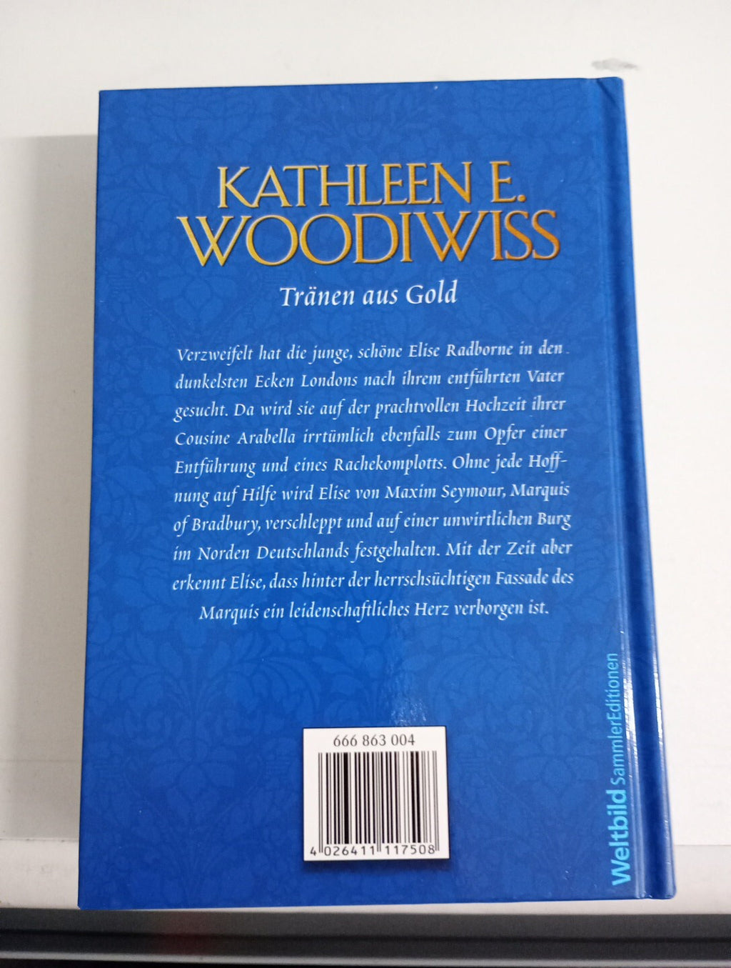 EB31 Tränen aus Gold - Kathleen E. Woodiwiss - Hardcover 1