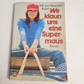 EB2122 Wir klaun uns eine Supermaus. Roman Becker, Alexandra und Rolf Becker:0