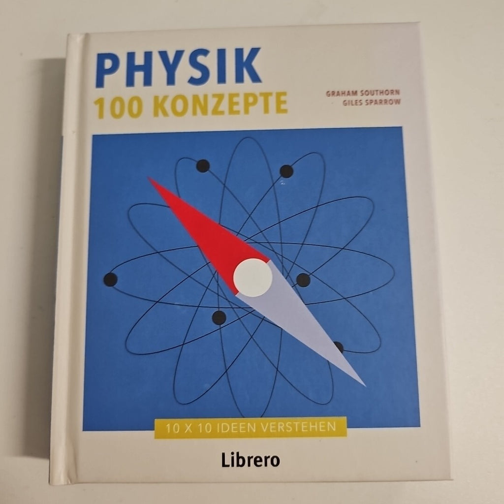 EB1192 100 Konzepte Physik von Graham Southorn (2018, Gebundene Ausgabe)0