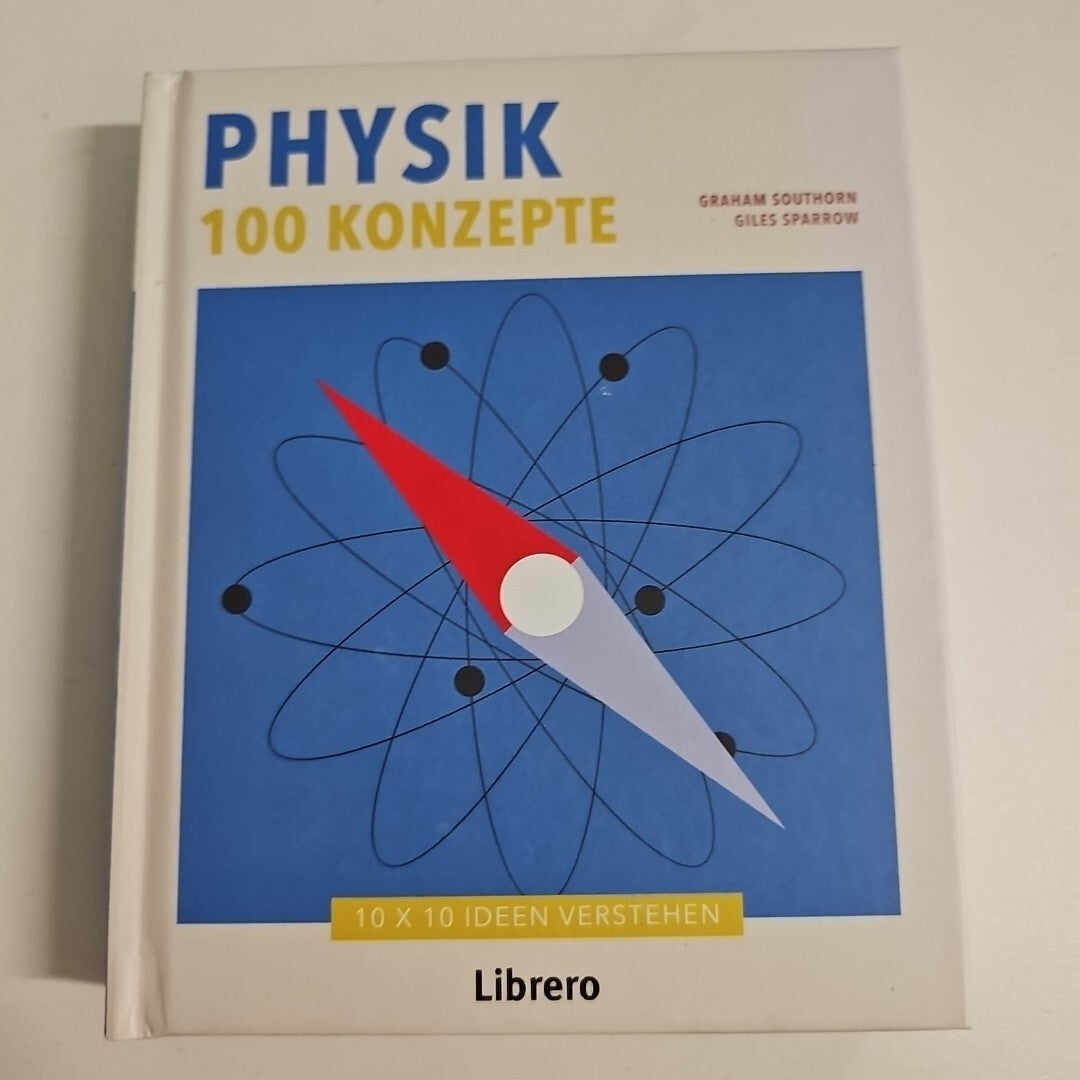 EB1192 100 Konzepte Physik von Graham Southorn (2018, Gebundene Ausgabe)0