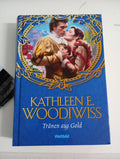 EB31 Tränen aus Gold - Kathleen E. Woodiwiss - Hardcover 0
