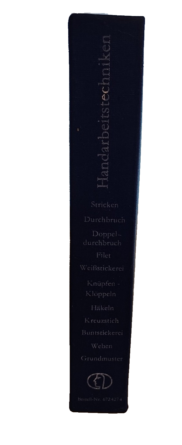 EK2729 Handarbeitstechniken Stricken, Weben, Durchbruch, Häkeln Bunstickerein...1
