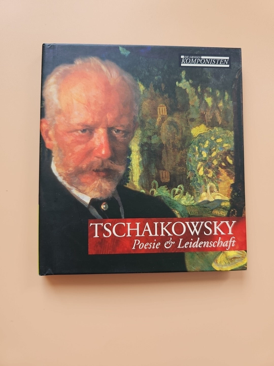 Die großen Komponisten - TSCHAIKOWSKY Poesie &Leidenschaft - CD Sehr Gut G24 2350
