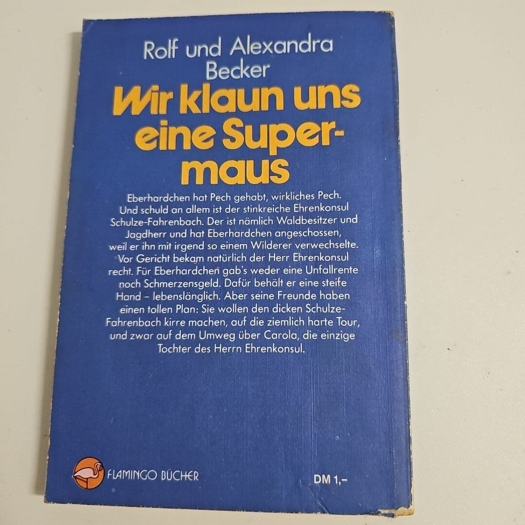 EB2122 Wir klaun uns eine Supermaus. Roman Becker, Alexandra und Rolf Becker:1