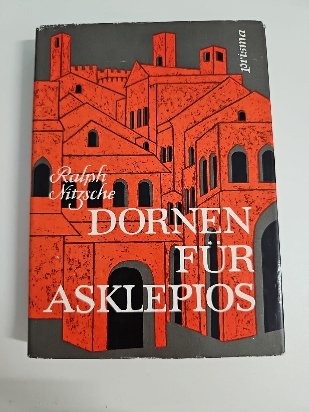 EB538 Dornen für Asklepios ( ein Vesal-Roman, Mittelalter ) Nitzsche, Ralph.:0