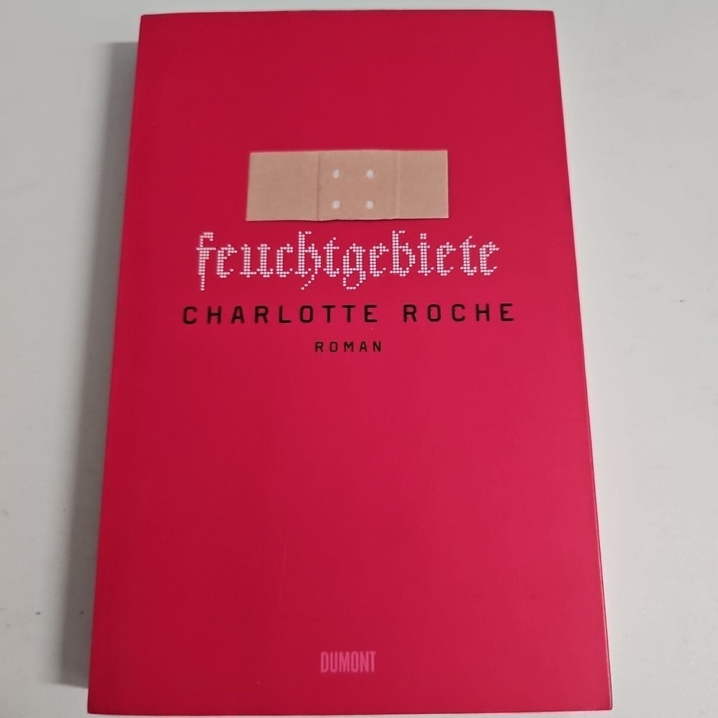 EB2321 Feuchtgebiete von Charlotte Roche (2009, Taschenbuch)0