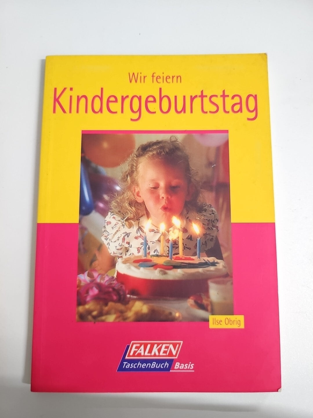 EB1247 Buch: Wir feiern Kindergeburtstag / Ilse Obrig 0