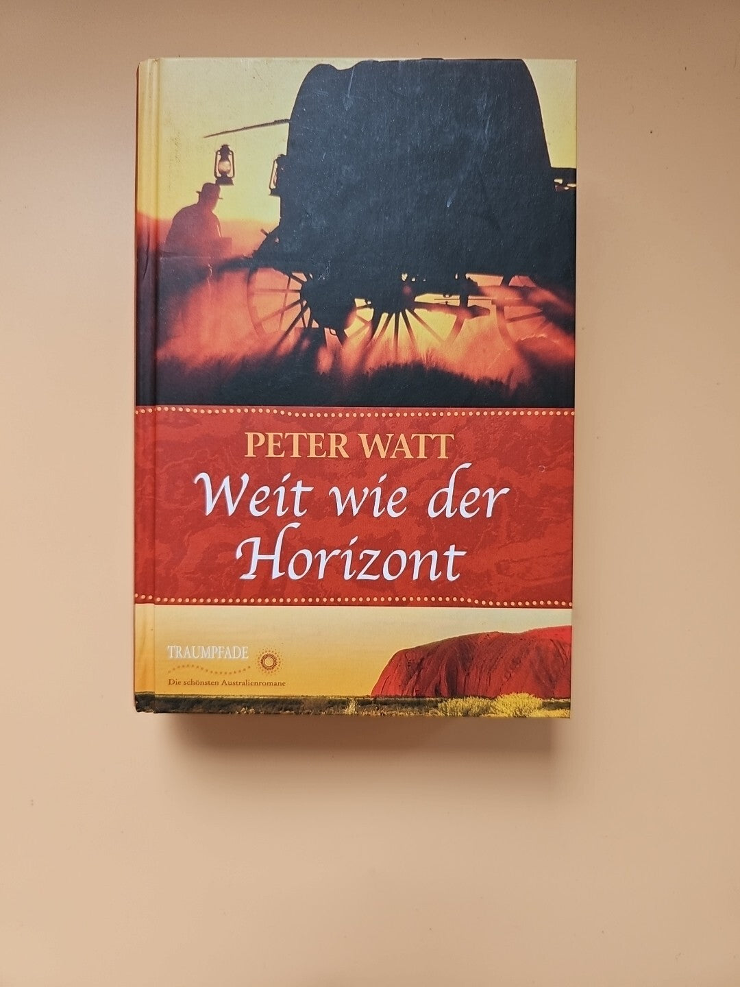 Weitwie der Horizont von Peter Watt  Weltbild Sammleredition Traumpfade Buch 1820