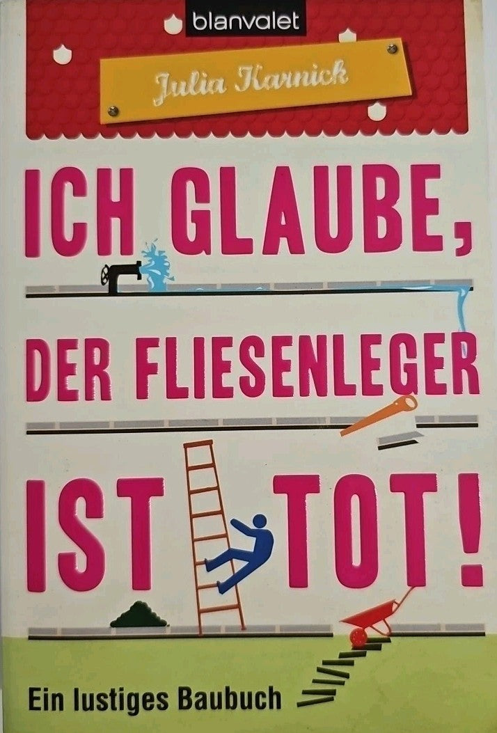EB1215 Ich glaube, der Fliesenleger ist tot! von Julia Karnick0