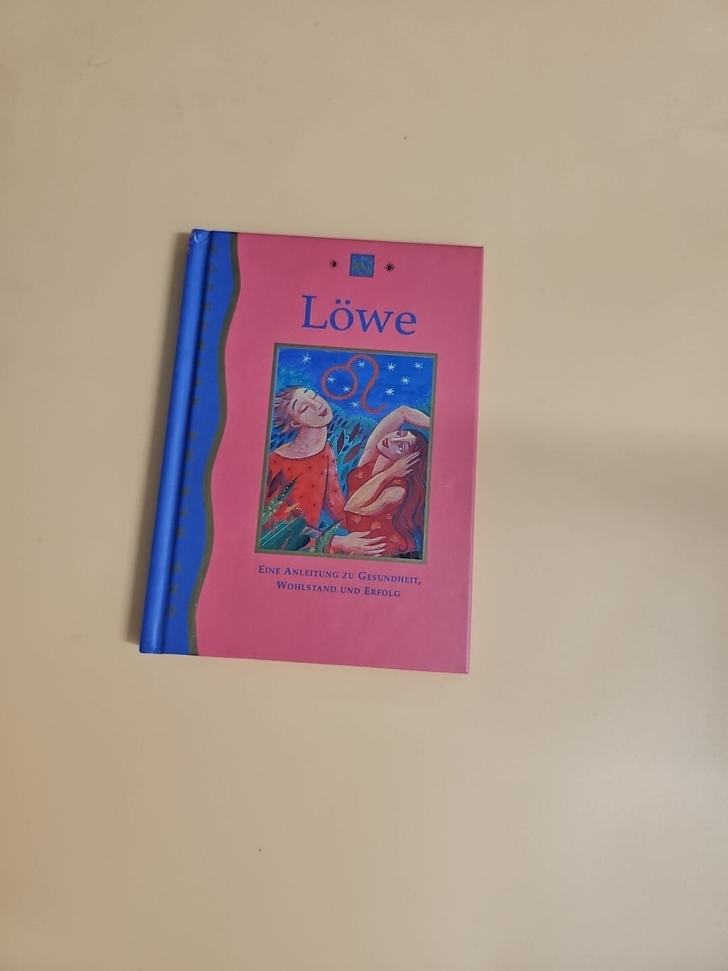 Der Löwe, Eine Anleitung zu Gesundheit, Wohlstand und Erfolg 840