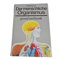 EB2786 Der menschliche Organismus gesund und krank Buch von Dolf Künzel0