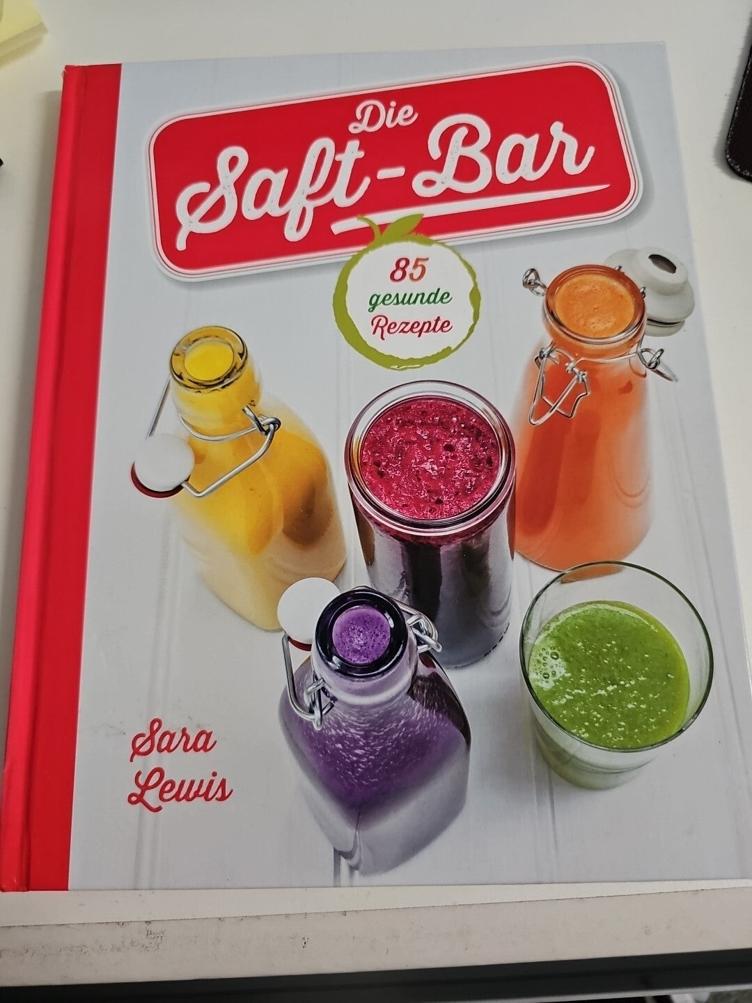 EB447 Die Saft Bar, 85 Gesunde Rezepte von Sara Lewis 0