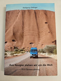EB576 Aus Neugier ziehen wir um die Welt von Wolfgang Zellinger | Buch | 0