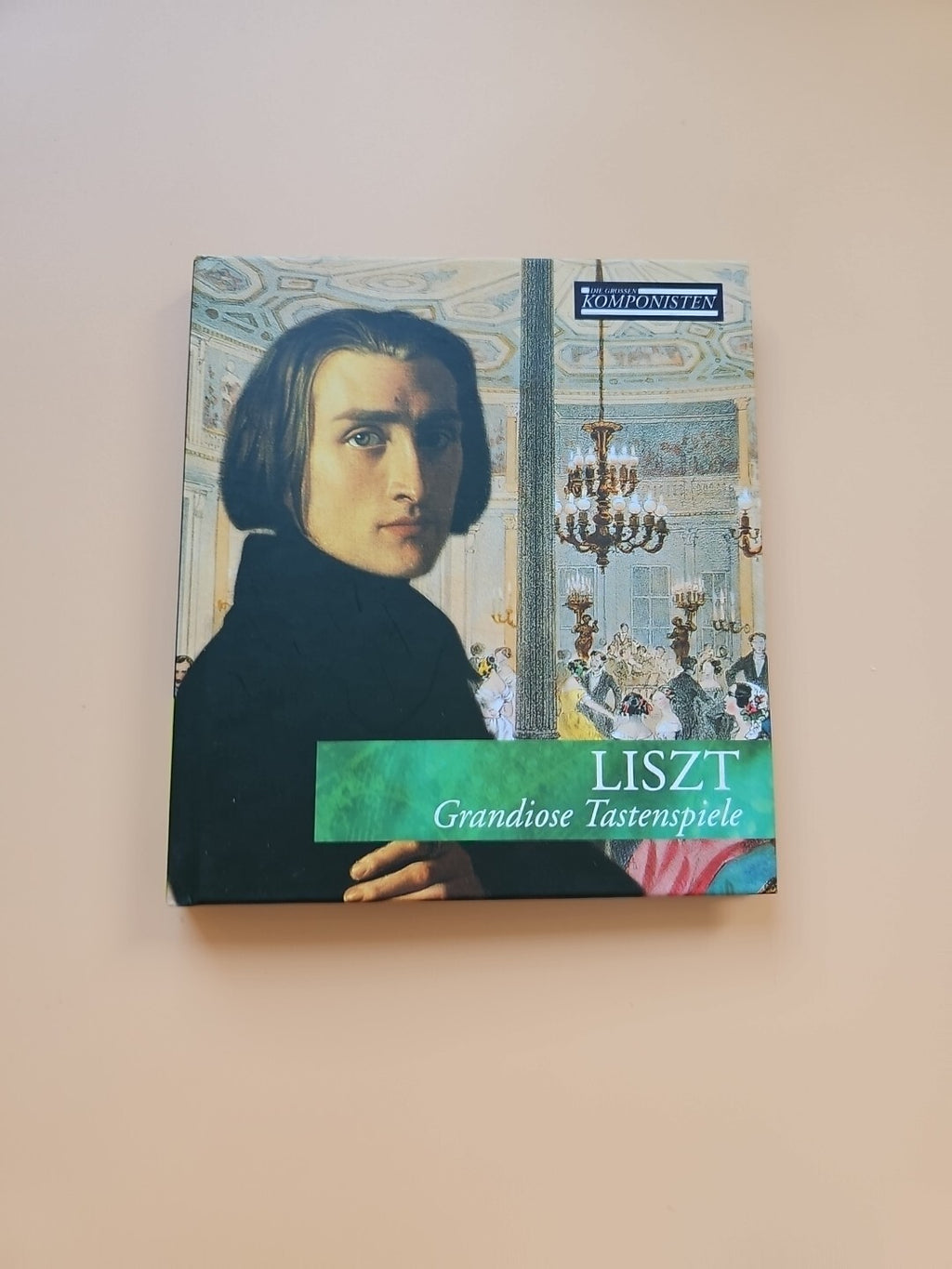 Die grossen Komponisten: LISZT - Grandiose Tastenspiele (Buch + CD) 2850