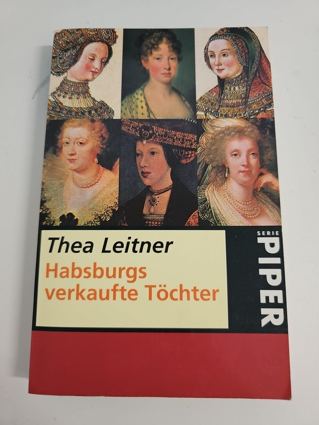 EB582 Habsburgs verkaufte Töchter - Biographie von Leitner, Thea0