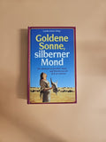 Goldene Sonne, silberner Mond von Keiser, Carolin | Buch | Zustand sehr gut. 1130