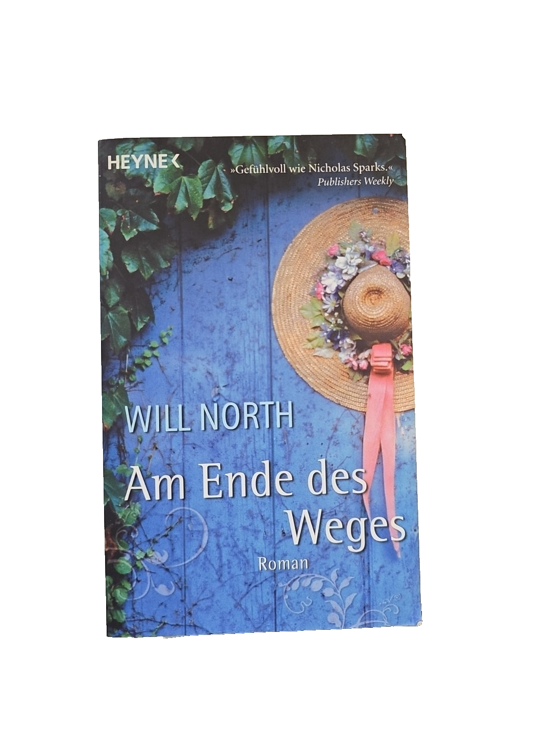 EB3348 Am Ende des Weges: Roman: Roman. Deutsche Erstausgabe Roman Will North0