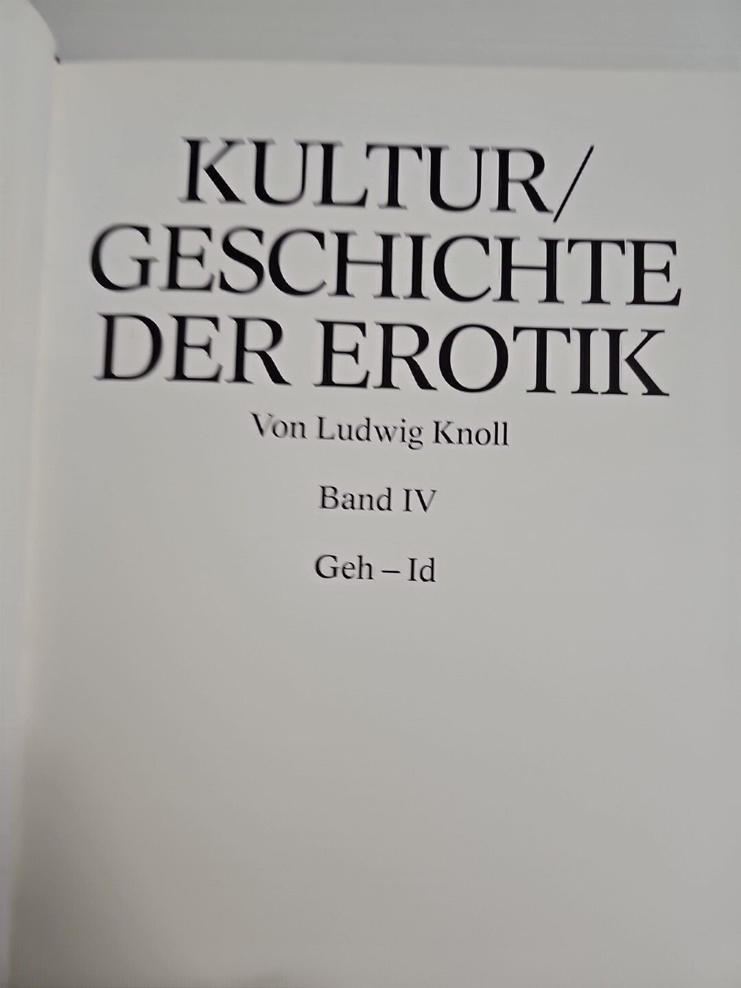 EB702 Kulturgeschichte der Erotik Band 4 ~ Ludwig Knoll~Beate Uhse International1