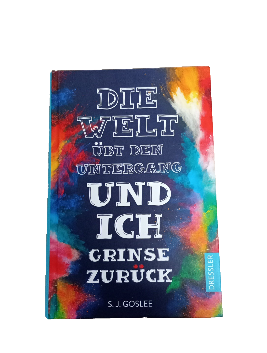 EB3472 Die Welt übt den Untergang und ich grinse zurück von S. J. Goslee (20170