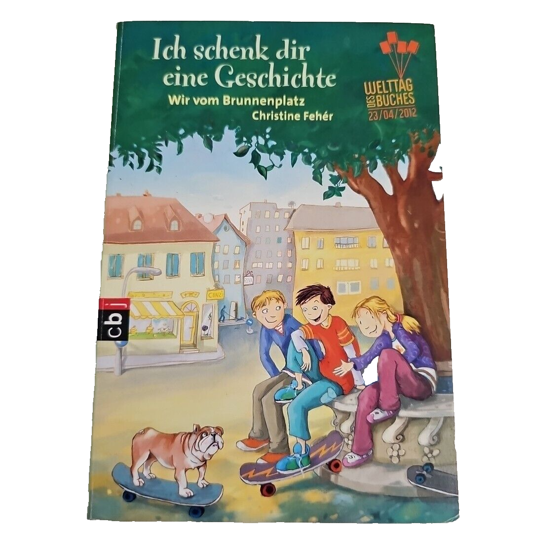 EB2434 Ich schenk dir eine Geschichte - Wir vom Brunnenplatz - Christine Fehér0