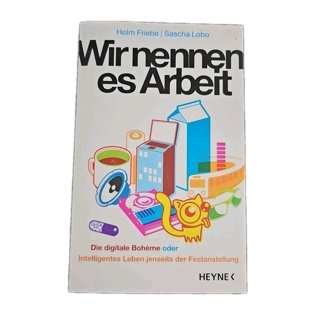 EB3999 Wir nennen es Arbeit: Die digitale Boheme oder Intelligentes Leben...0