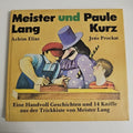 EB954  Elias Achim und Jens Prockat MEISTER LANG UND PAULE KURZ HC0