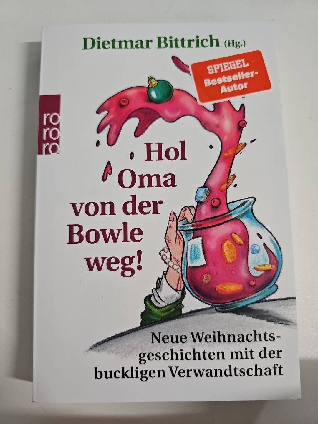 EB1171 Hol Oma von der Bowle weg! von Dietmar Bittrich 0