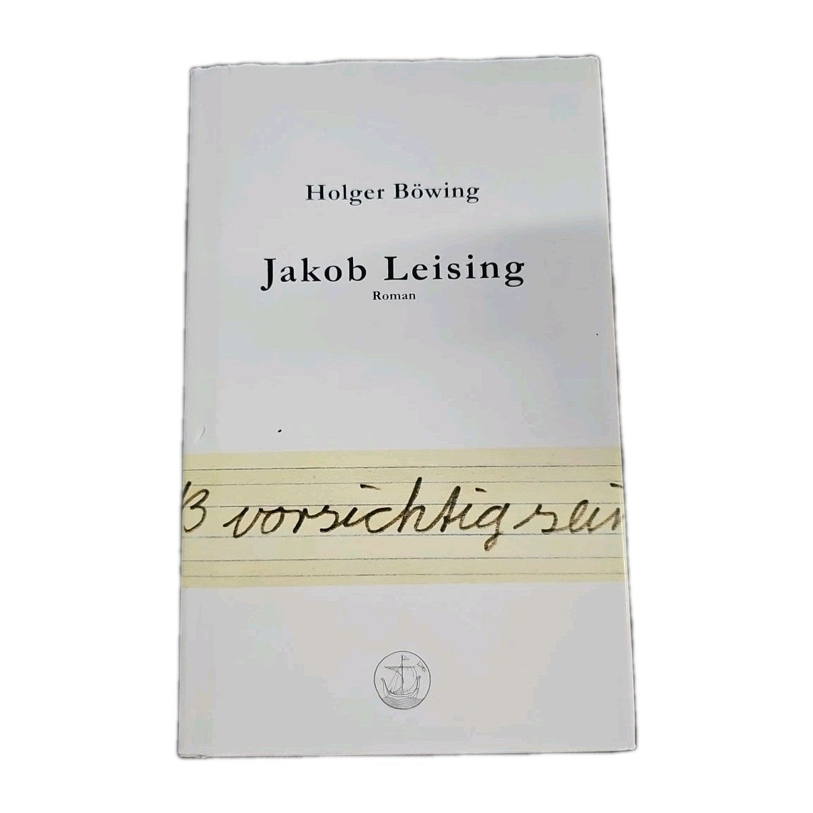 EB4003 Jakob Leising: Roman von Holger Böwing 0