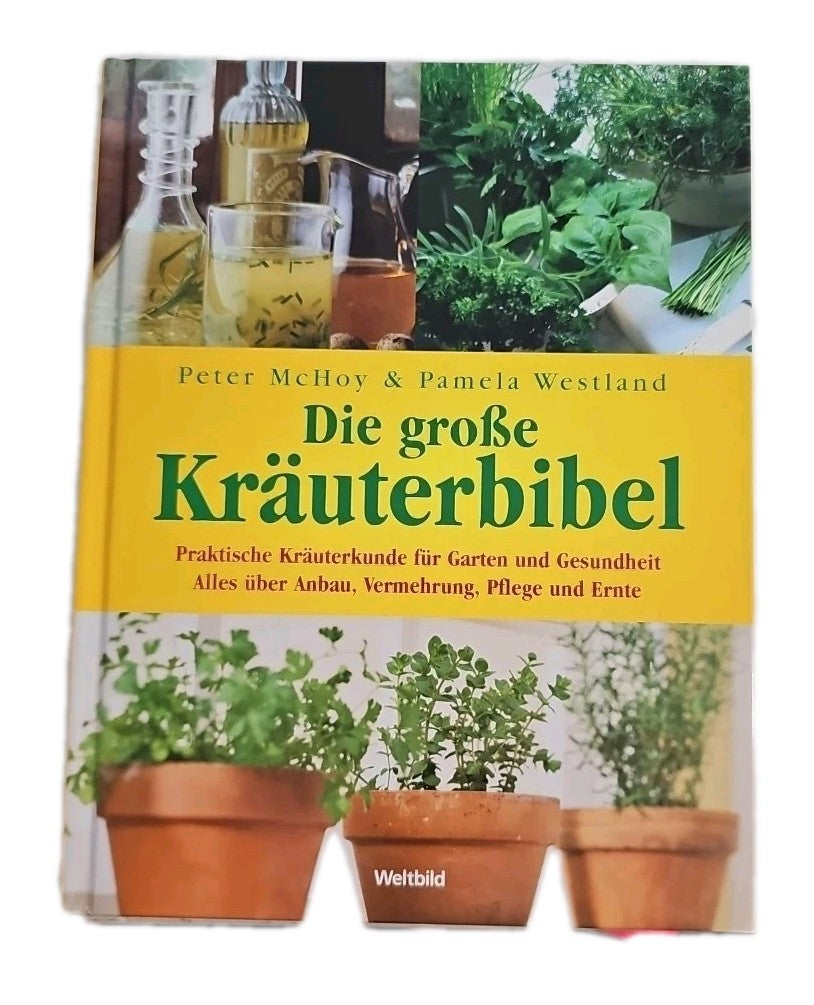 EB3968 Peter McHoy:Die große Kräuterbibel - Anbau, Pflege,Verwendung und Rezepte0
