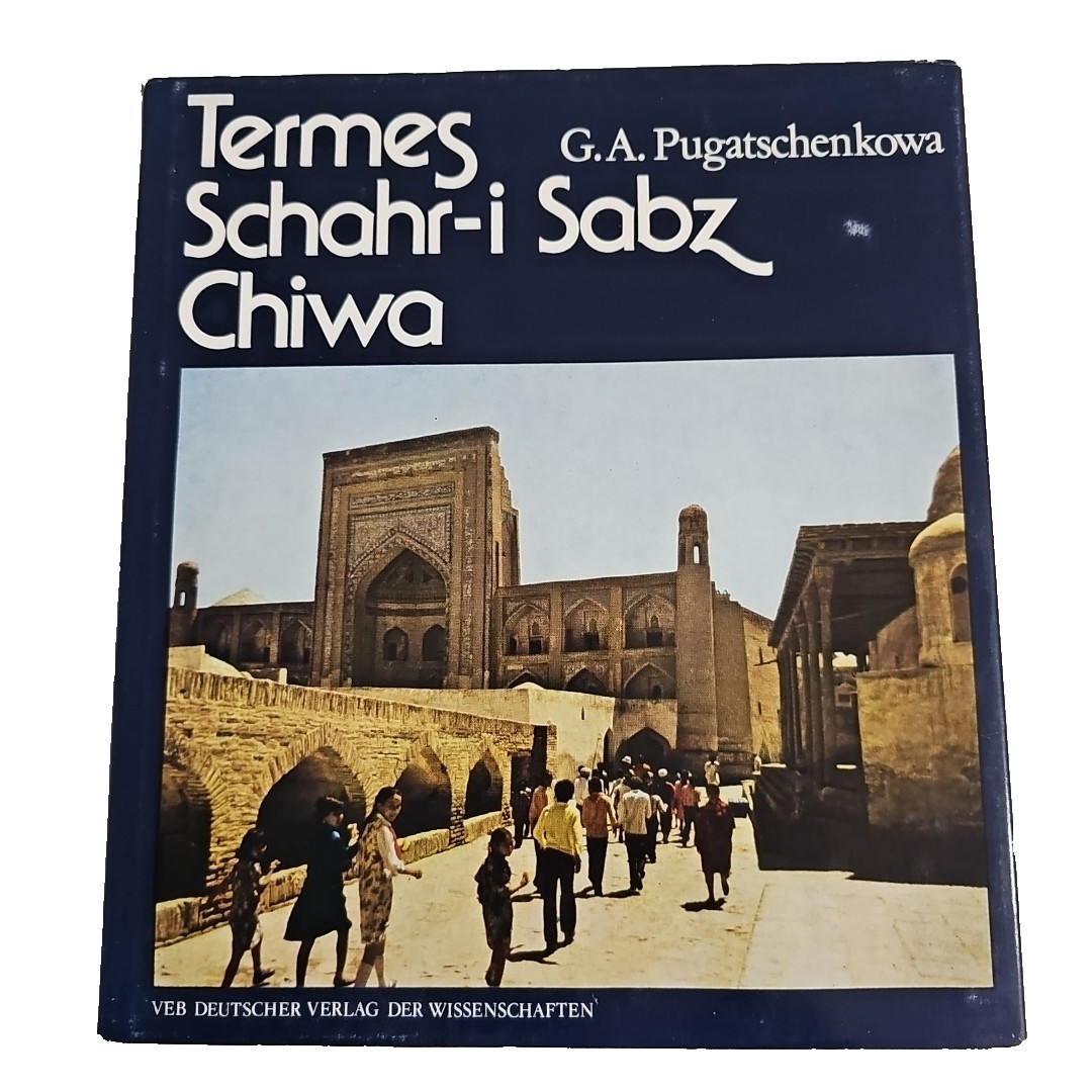 EB2712 Termes Schahr-i Sabz Chiwa, G.A. Pugatschenkowa, 0