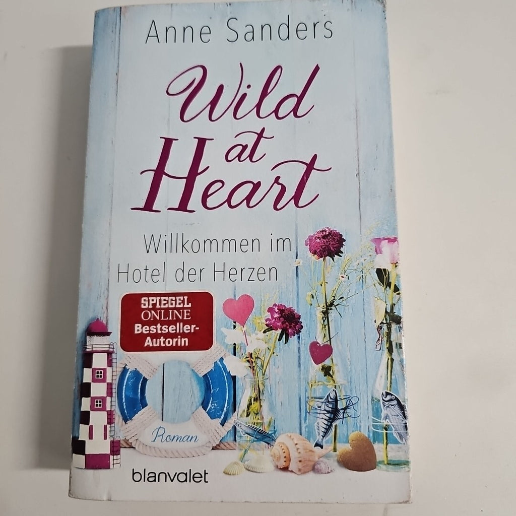 EB1985 Wild at Heart - Willkommen im Hotel der Herzen von Anne Sanders (2019,...0