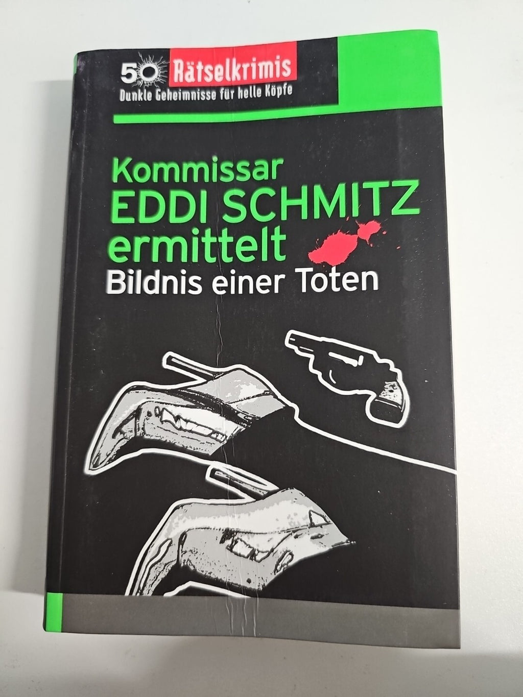 EB782 Kommissar Eddi Schmitz ermittelt - Bildnis einer Toten | 50 Rätselkrimis 0