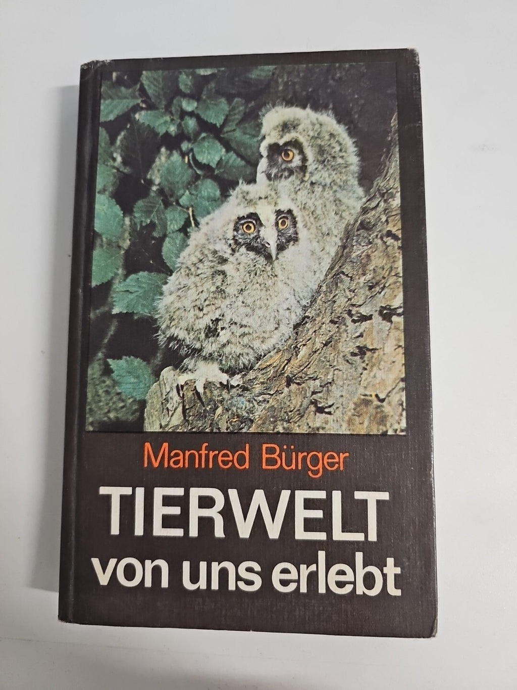 EB1529 Tierwelt von uns Erlebt Manfred Bürger 0