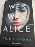 EB 657 Wer war Alice: Roman von Richmond, T. R.0
