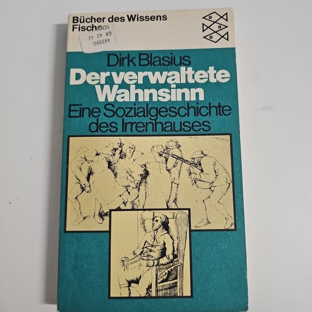 EB1828 Der verwaltete Wahnsinn- Eine Sozialgeschichte des Irrenhauses0