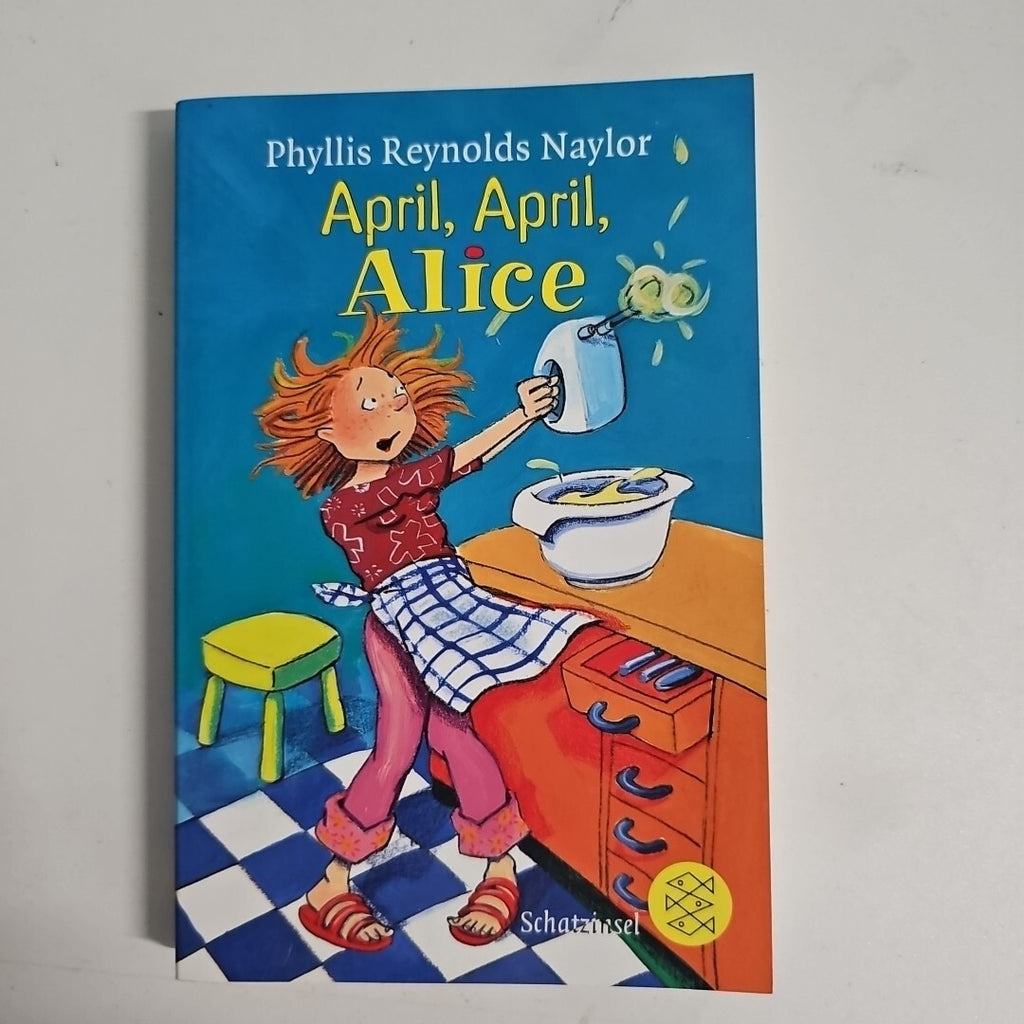 EB1900 April, April, Alice! von Reynolds Naylor, Phyllis 0