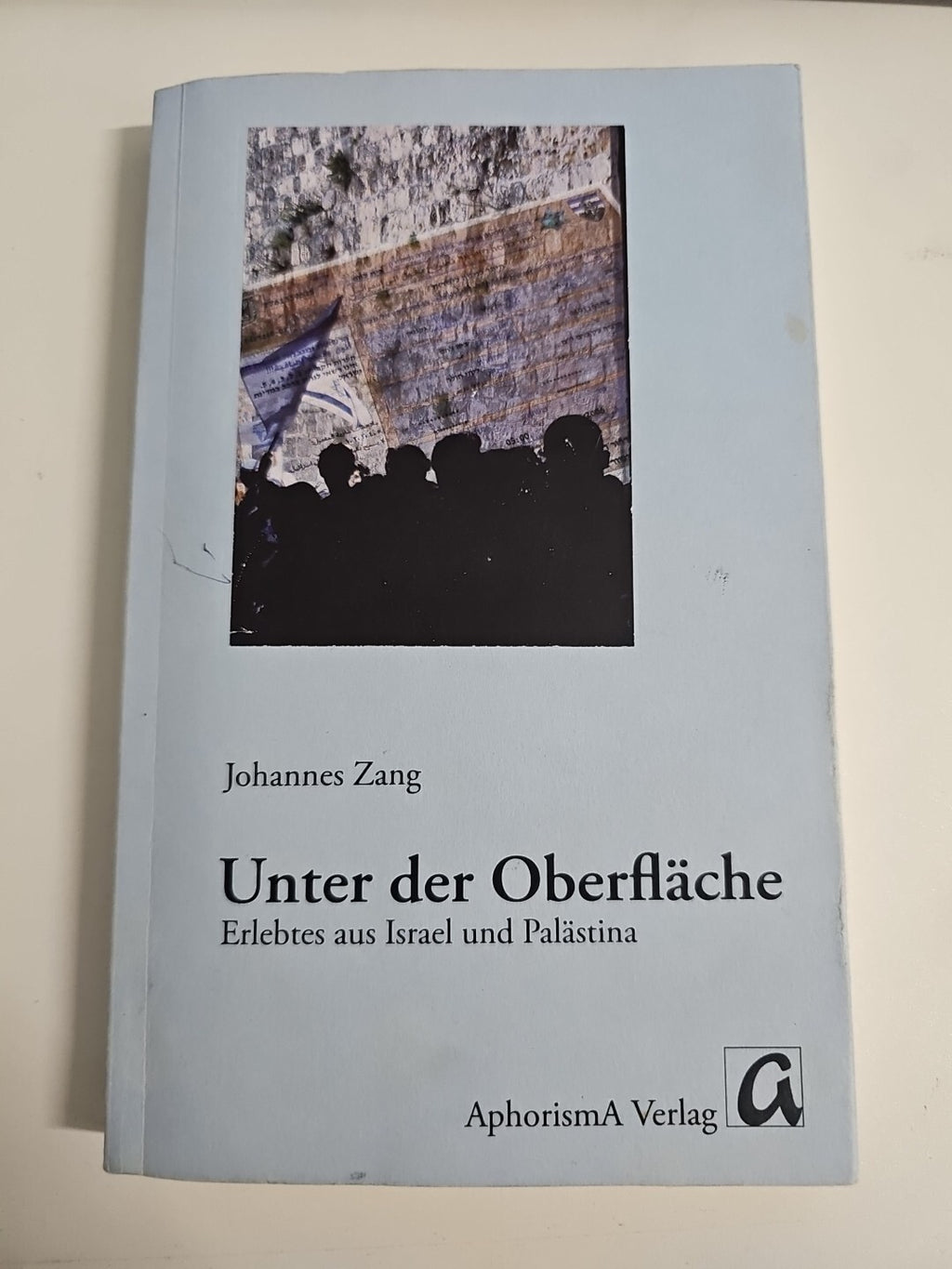 EB1725 Unter Der Oberfläche- Erlebtes aus Israel und Palästina0