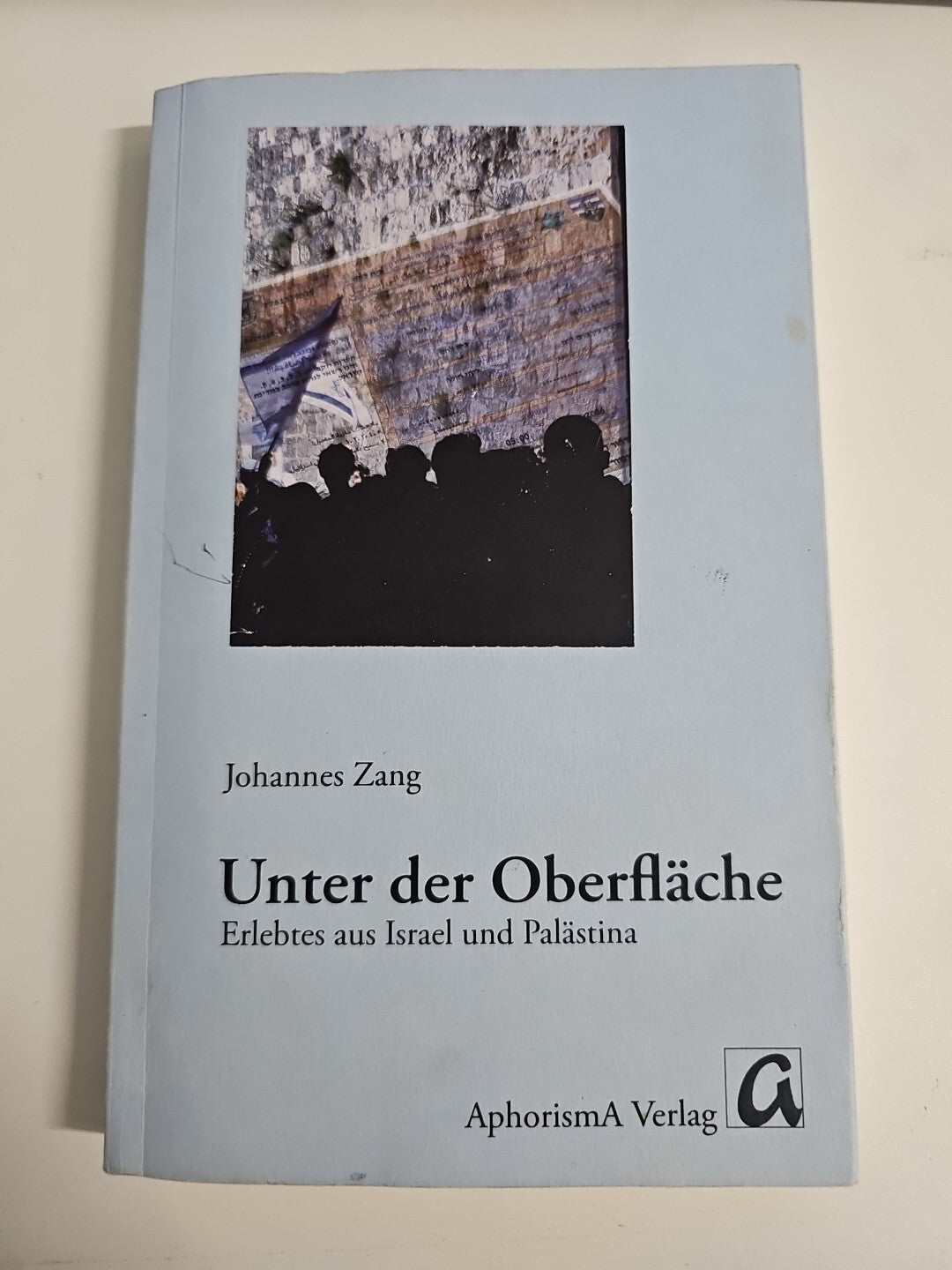 EB1725 Unter Der Oberfläche- Erlebtes aus Israel und Palästina0