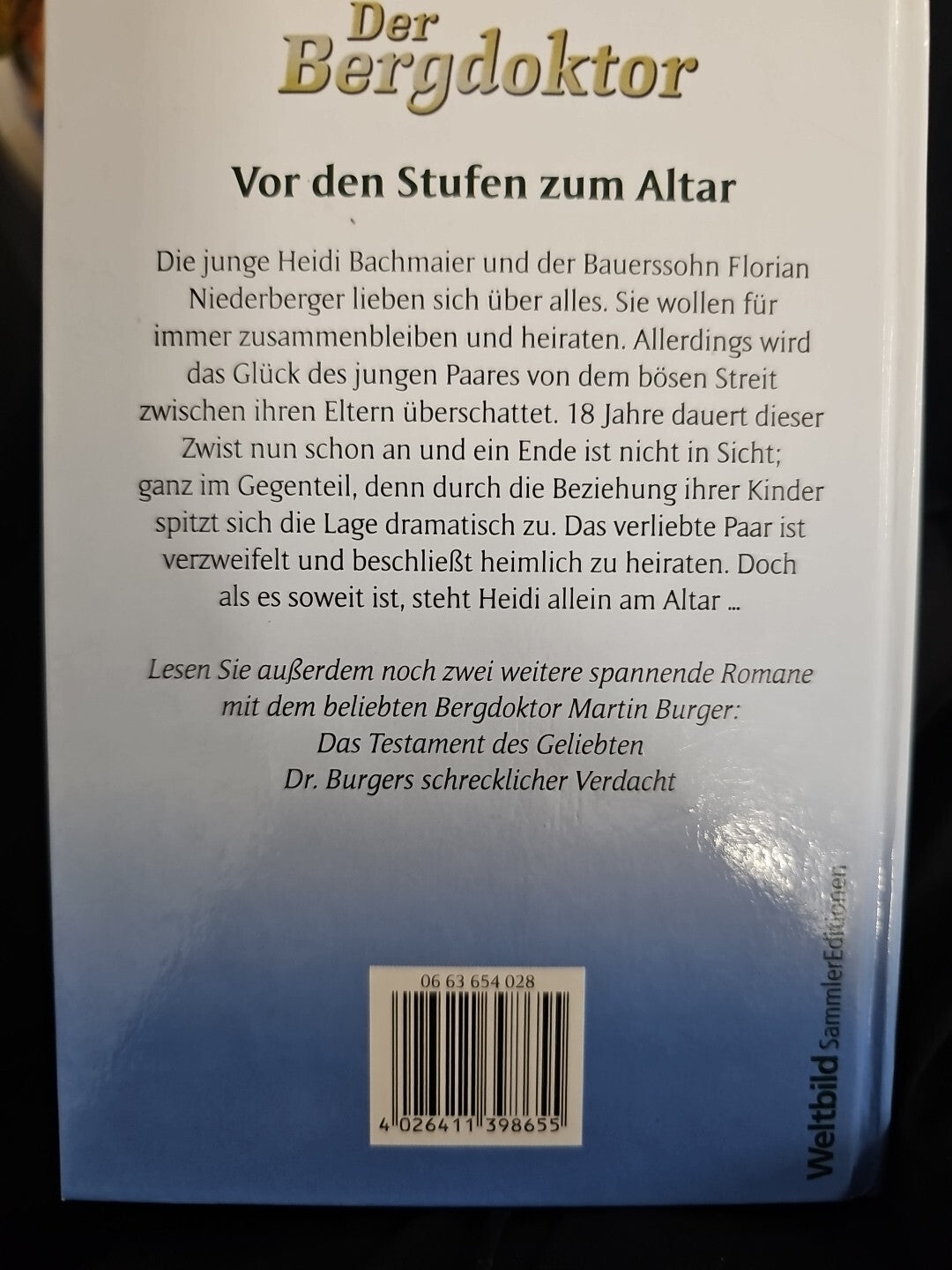 EB 555 Andreas Kufsteiner / Der Bergdoktor - Vor den Stufen zum Altar + 2 Romane1