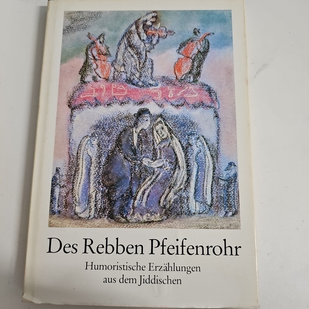 EB1933 Des Rebben Pfeifenrohr. Humoristische Erzählungen aus dem Jiddischen 0