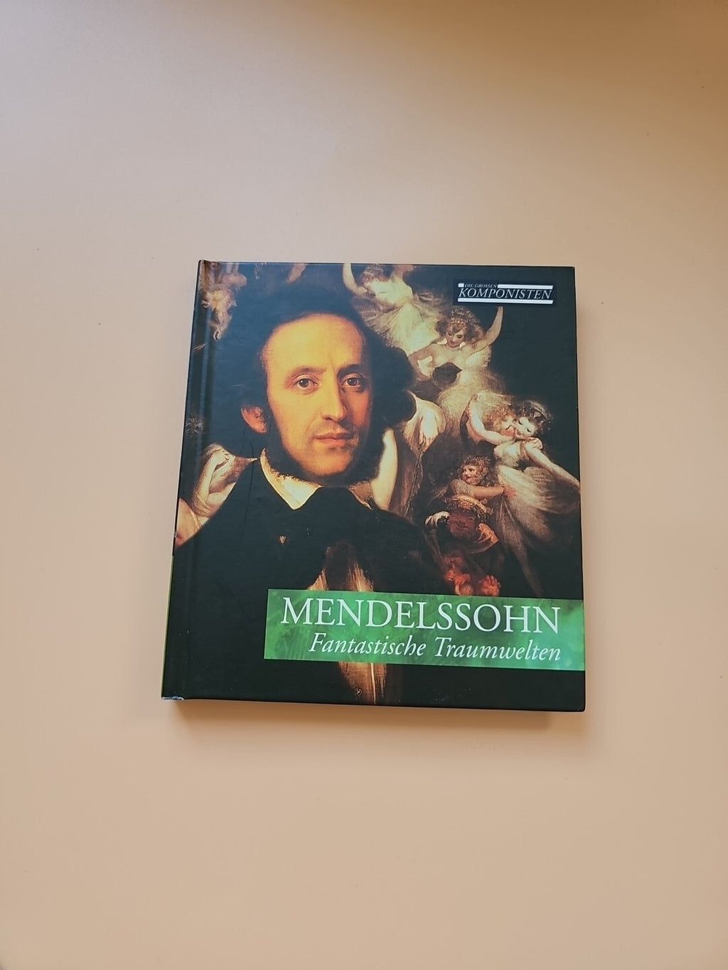 DIE GROßEN KOMPONISTEN / MENDELSSOHN - Fantastische Traumwelten NEUWERTIG. 2870